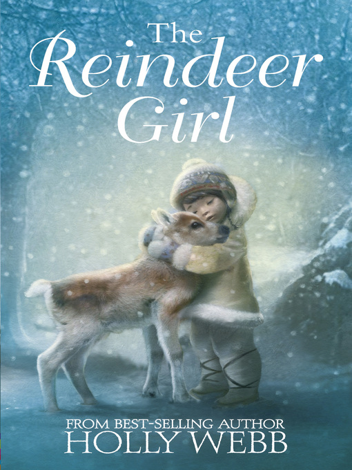 Title details for The Reindeer Girl by Holly Webb - Available